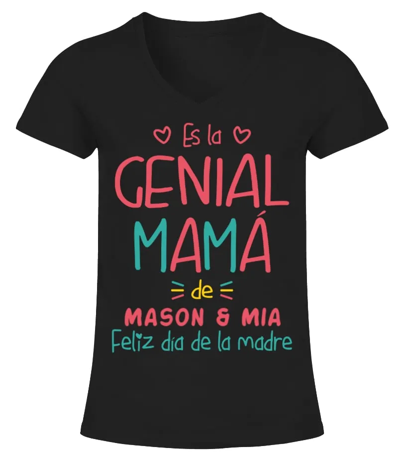 Es la genial mamá de Mason & Mia. Feliz día de la madre Camiseta cuello pico Mujer